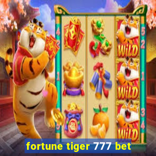 fortune tiger 777 bet