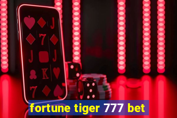 fortune tiger 777 bet