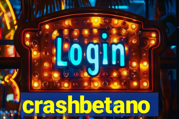 crashbetano