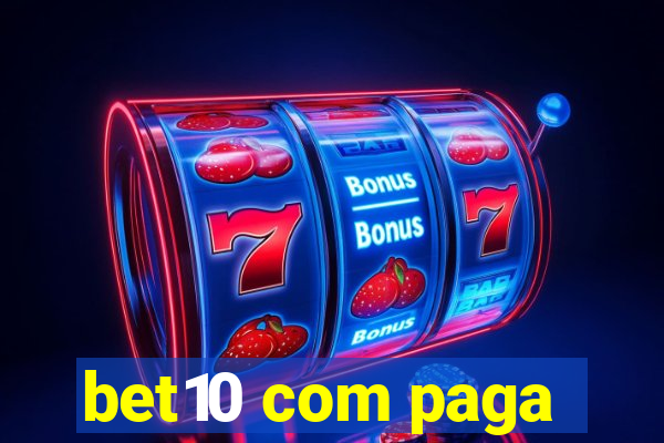 bet10 com paga