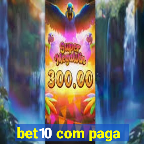 bet10 com paga