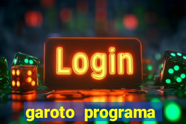 garoto programa zona leste