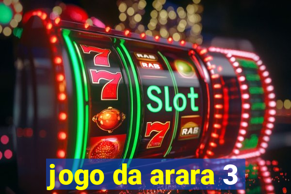 jogo da arara 3