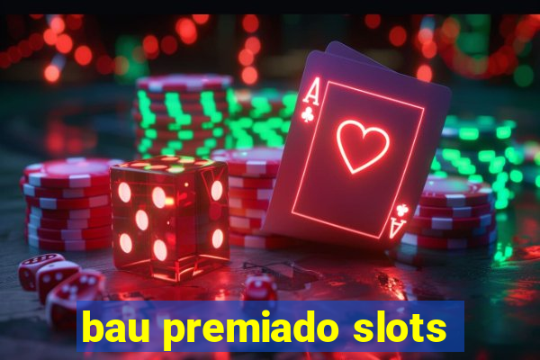 bau premiado slots