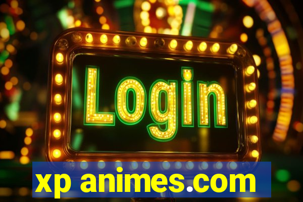 xp animes.com