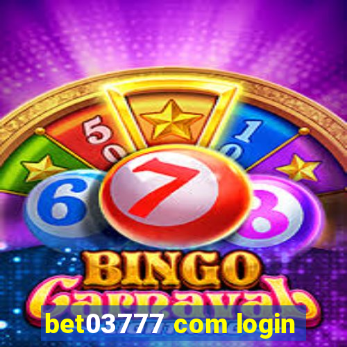 bet03777 com login