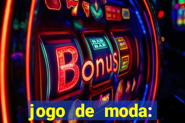 jogo de moda: maquiagem vestir