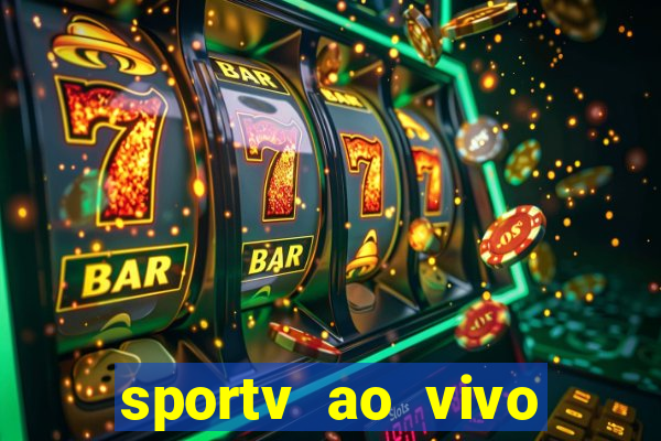 sportv ao vivo online multi