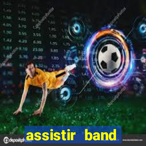 assistir band sports ao vivo