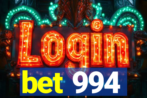 bet 994