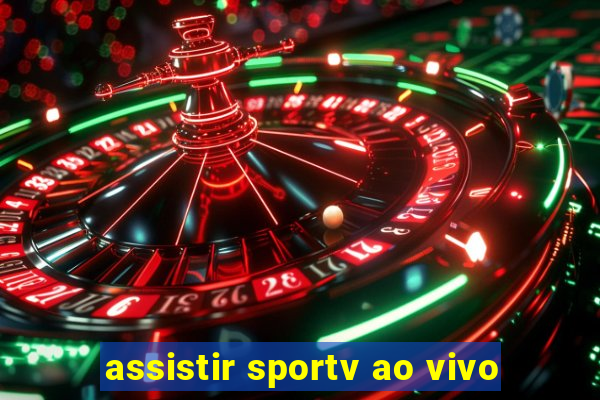 assistir sportv ao vivo