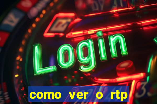 como ver o rtp dos slots