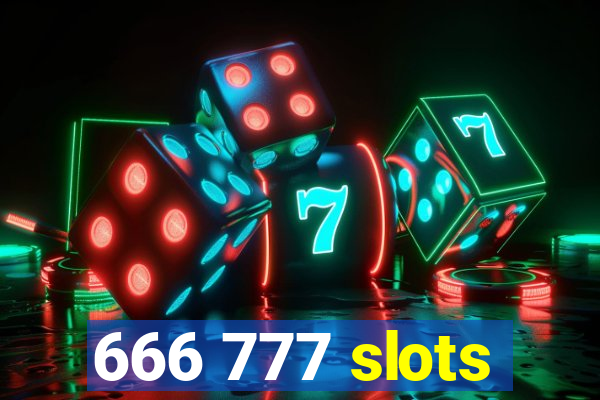 666 777 slots