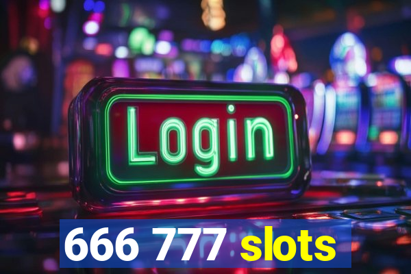 666 777 slots