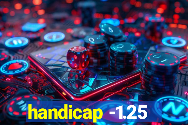 handicap -1.25