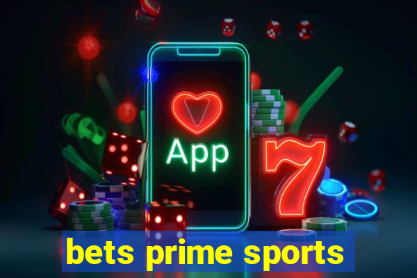 bets prime sports