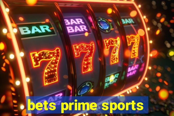 bets prime sports