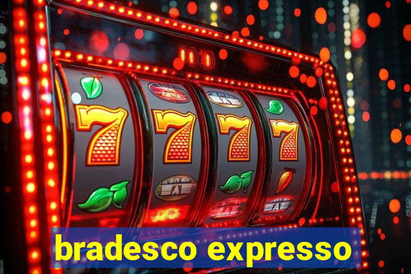 bradesco expresso