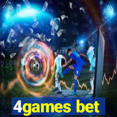 4games bet