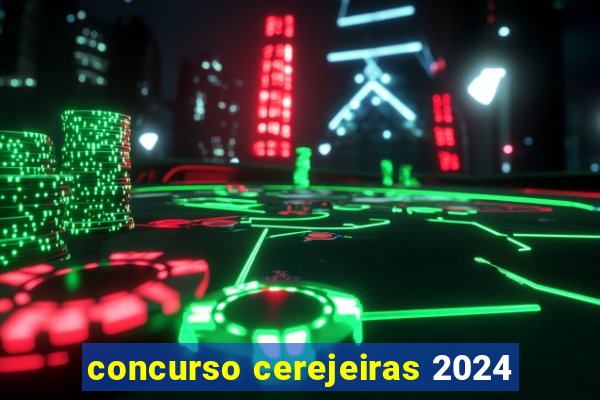 concurso cerejeiras 2024