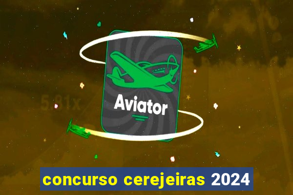 concurso cerejeiras 2024