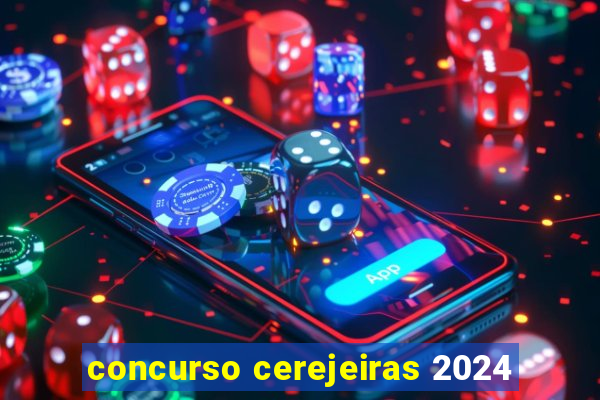 concurso cerejeiras 2024