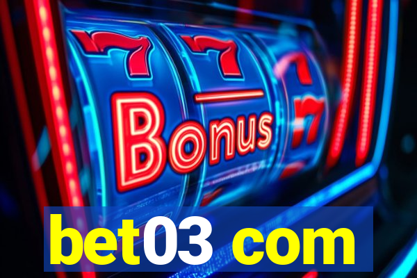 bet03 com