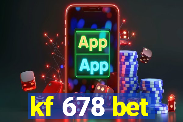 kf 678 bet