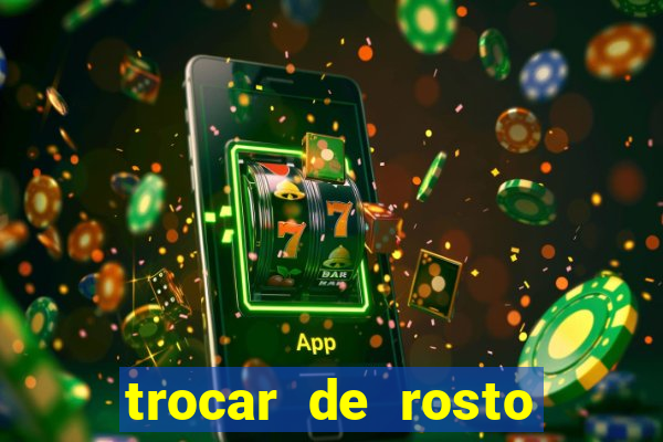 trocar de rosto online trocar rosto de video online