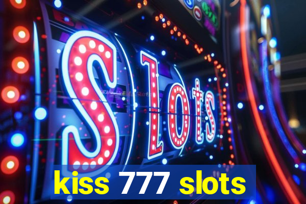 kiss 777 slots