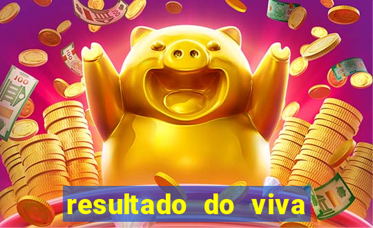 resultado do viva sorte de hoje, domingo