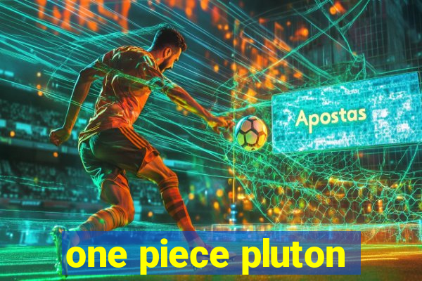 one piece pluton