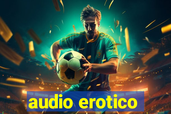 audio erotico