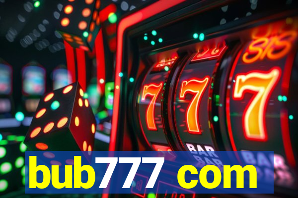 bub777 com