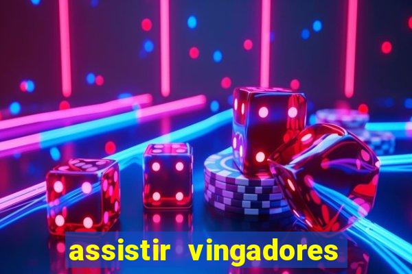 assistir vingadores guerra infinita dublado