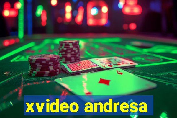 xvideo andresa