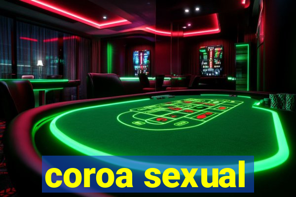 coroa sexual