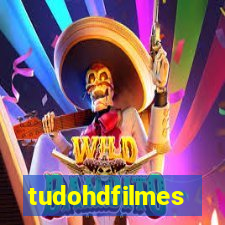 tudohdfilmes