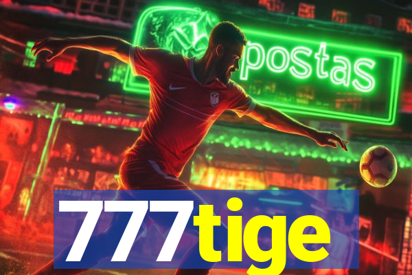 777tige