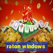 raton windows