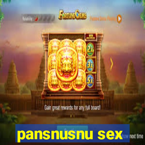 pansnusnu sex