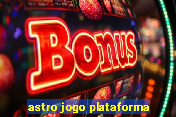 astro jogo plataforma