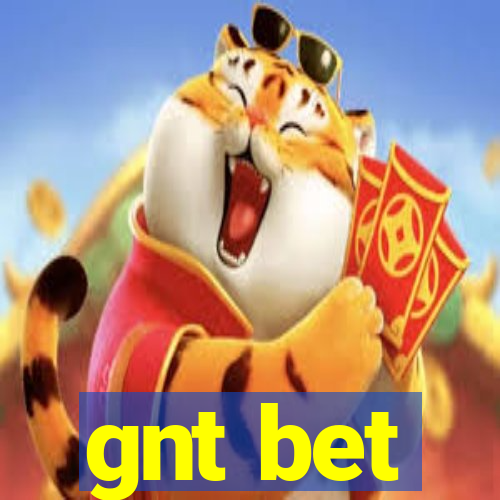 gnt bet