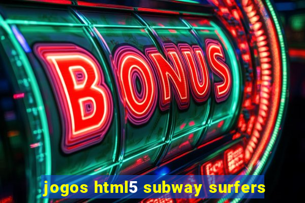 jogos html5 subway surfers