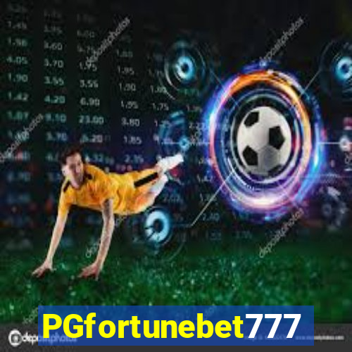 PGfortunebet777