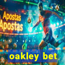 oakley bet