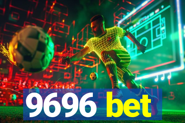 9696 bet