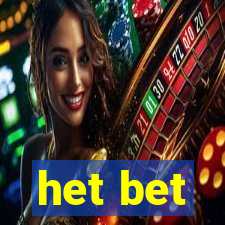 het bet