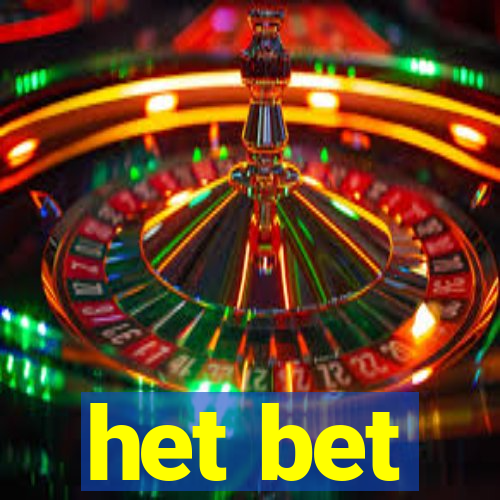 het bet