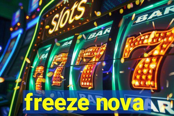 freeze nova